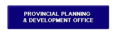 Provincial Planning & Development Coordinator's Office